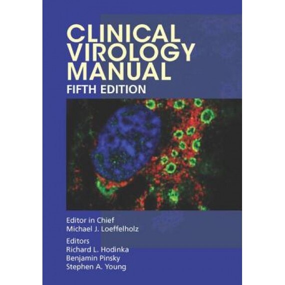 Clinical Virology Manual, Michael Loeffelholz