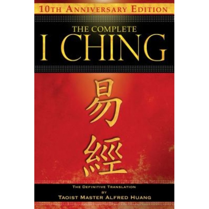 The Complete I Ching: The Definitive Translation - Alfred Huang (Author)