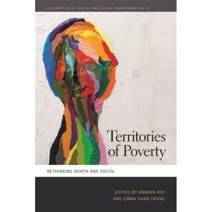Territories of Poverty: Rethinking North and South, Ananya Roy (Author)