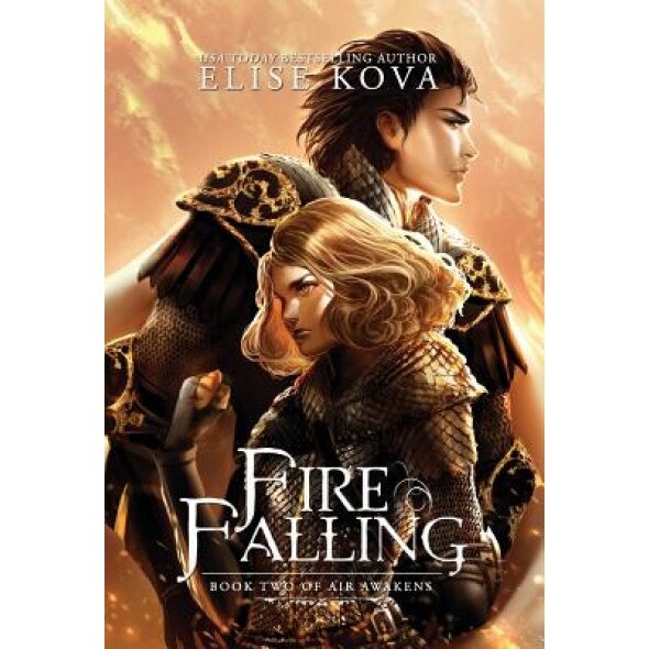 Fire Falling (Air Awakens Series Book 2), Elise Kova (Author)