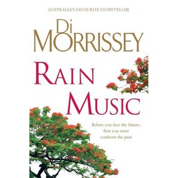 Rain Music, Di Morrissey (Author) Rain Music, Di Morrissey (Author)