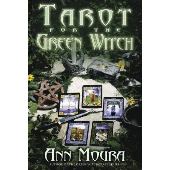 Tarot for the Green Witch - Ann Moura (Author)