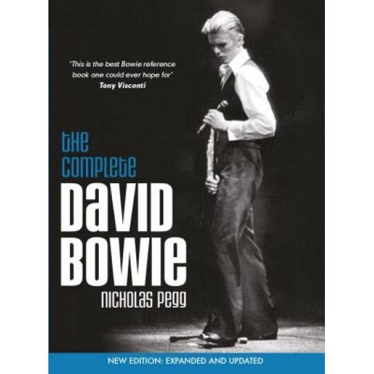 The Complete David Bowie (Revised and Updated 2016 Edition), Nicholas Pegg (Author)
