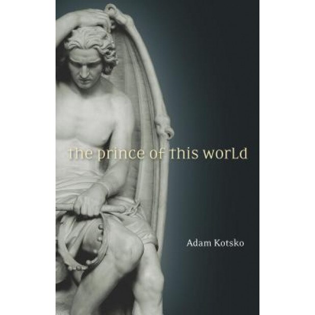 The Prince of This World, Adam Kotsko (Author)