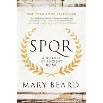 S.P.Q.R: A History of Ancient Rome, Mary Beard (Author) S.P.Q.R: A History of Ancient Rome, Mary Beard (Author)
