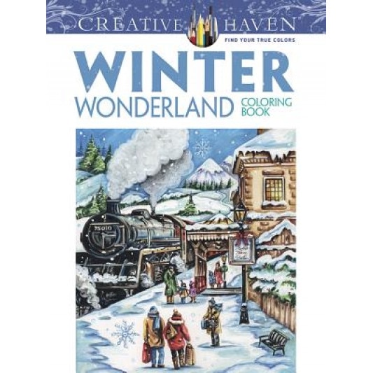 Creative Haven Winter Wonderland Coloring Book, Teresa Goodridge (Author)