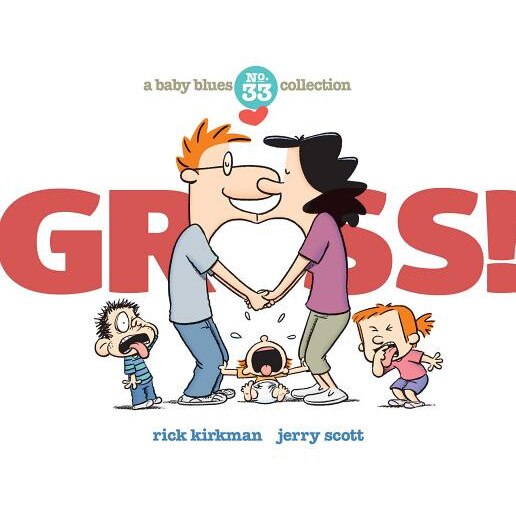 Gross!: A Baby Blues Collection, Rick Kirkman (Author)