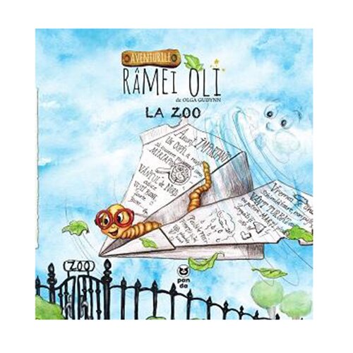 Aventurile ramei Oli la Zoo - Olga Gudynn