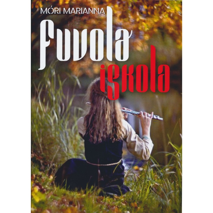 Мори Марианна: Школа за флейта