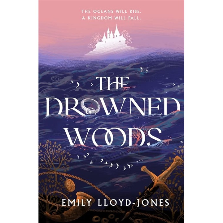 The Drowned Woods - Emily Lloyd-Jones, editia 2023