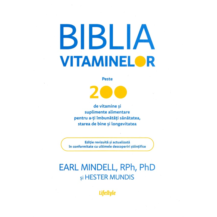 Biblia vitaminelor, Earl Mindell, RPH, PHD Hester Mundis