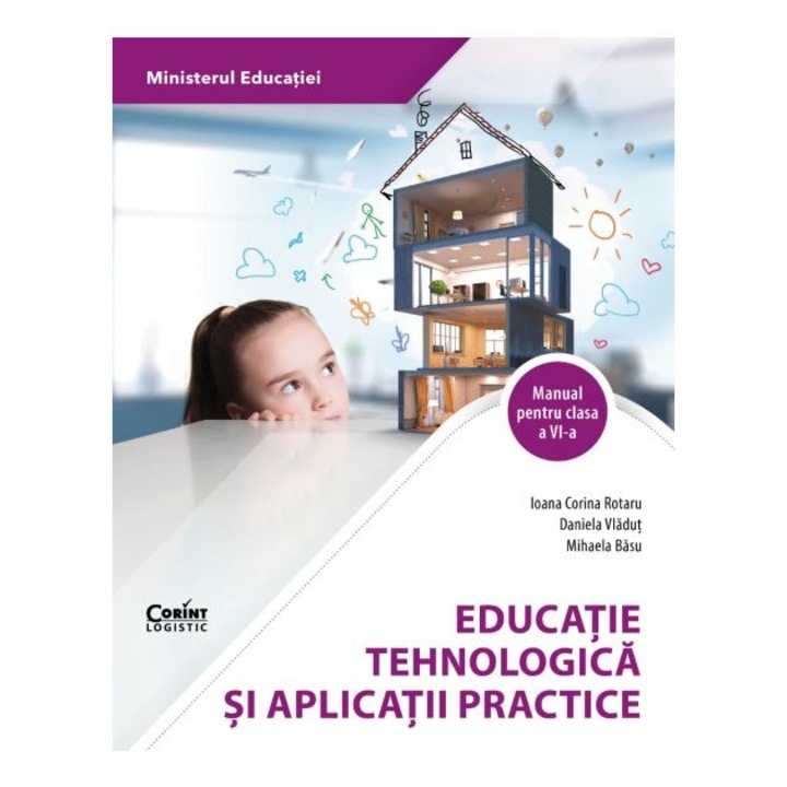 Educatie Tehnologica Si Aplicatii Practice - Clasa 6 - Manual - Ioana Corina Rotaru, Daniela Vladut, Mihaela Basu