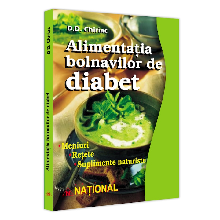 Alimentatia bolnavilor de diabet, D.D. Chiriac