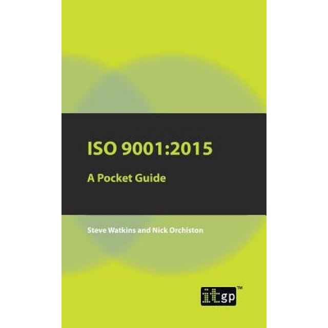 ISO 9001: 2015 a Pocket Guide - Steve Watkins (Author)