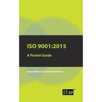 ISO 9001: 2015 a Pocket Guide - Steve Watkins (Author) ISO 9001: 2015 a Pocket Guide - Steve Watkins (Author)