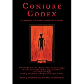 Conjure Codex - Jake Stratton-Kent (Editor) Conjure Codex - Jake Stratton-Kent (Editor)