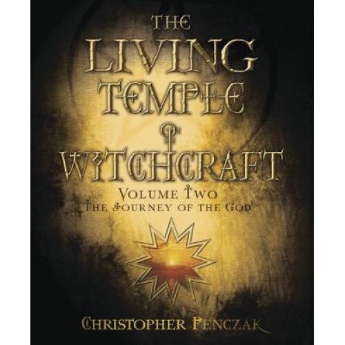 The Journey of the God - Christopher Penczak (Author)