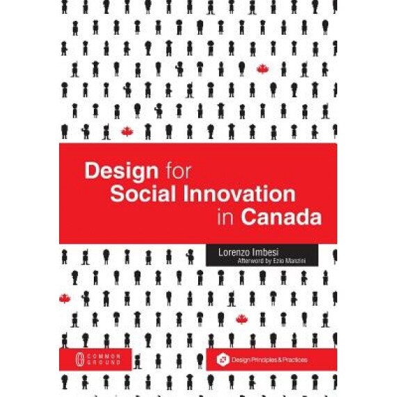 Design for Social Innovation in Canada, Lorenzo Imbesi (Author)