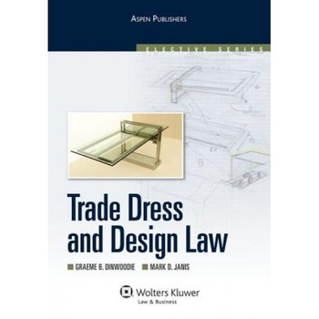Trade Dress and Design Law, Graeme B. Dinwoodie (Author) Trade Dress and Design Law, Graeme B. Dinwoodie (Author)