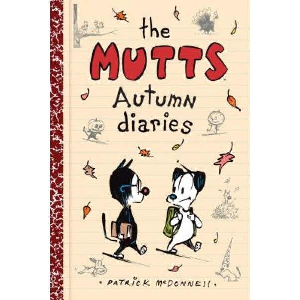 The Mutts Autumn Diaries, Patrick McDonnell (Author)