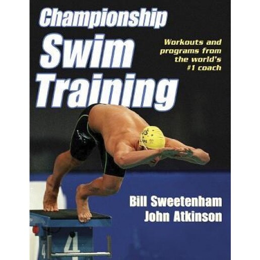 Championship Swim Training, Bill Sweetenham, John Atkinson
