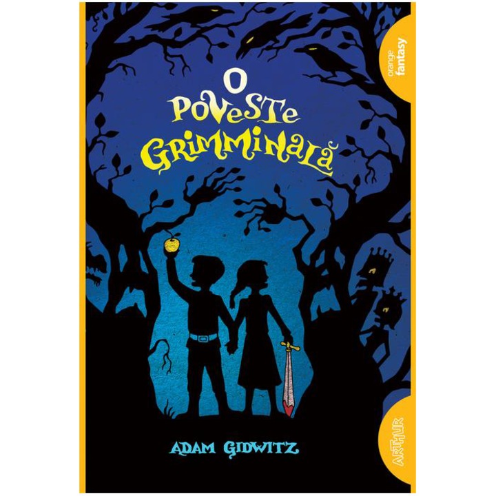 O Poveste Grimminala - Adam Gidwitz