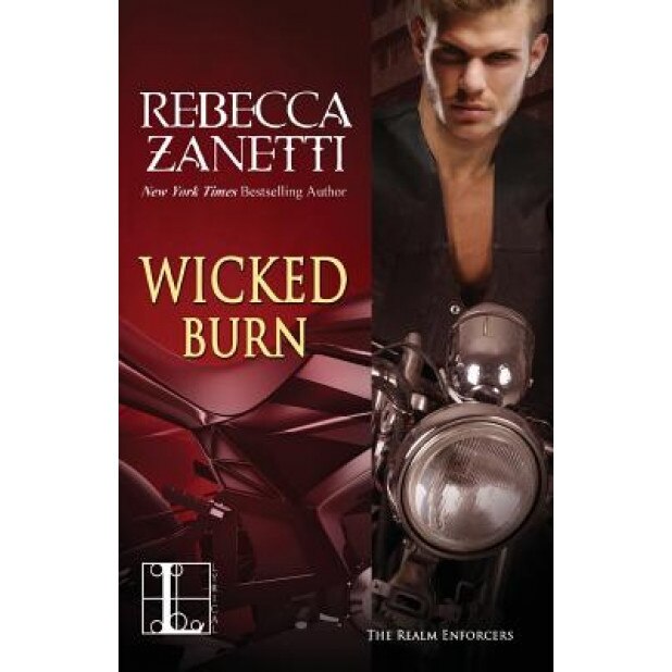 Wicked Burn, Rebecca Zanetti (Author)
