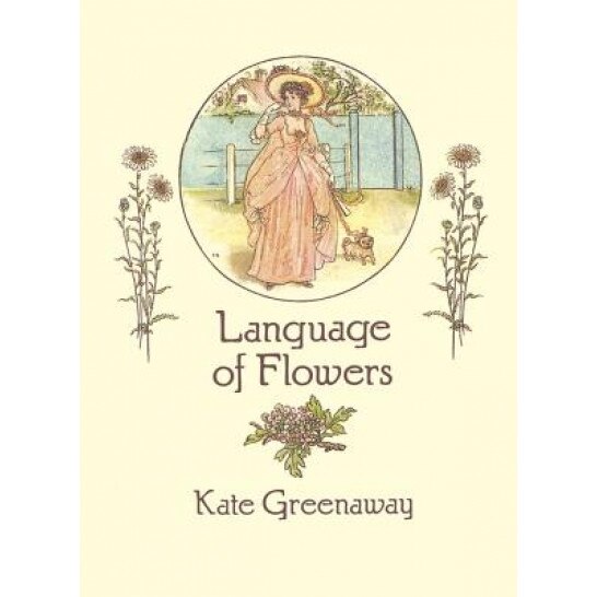 Language of Flowers, Kate Greenaway (Author)