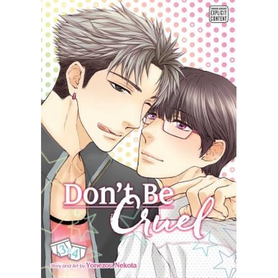 Don't Be Cruel: 2-In-1 Edition, Vol. 2: Includes Vols. 3 & 4, Yonezou Nekota (Author)