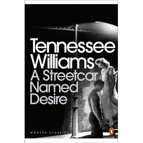 A Streetcar Named Desire - Tennessee Williams