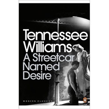 A Streetcar Named Desire - Tennessee Williams A Streetcar Named Desire - Tennessee Williams