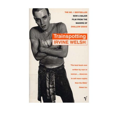 Trainspotting - Irvine Welsh