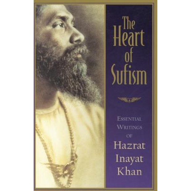 The Heart of Sufism, Inayat (Author)