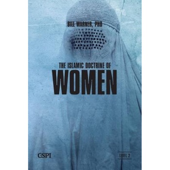 The Islamic Doctrine of Women, Bill Warner (Author) The Islamic Doctrine of Women, Bill Warner (Author)