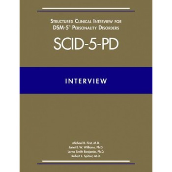 Structured Clinical Interview for Dsm-5(r) Personality Disorders (Scid-5-Pd) - Michael B. First (Author) Structured Clinical Interview for Dsm-5(r) Personality Disorders (Scid-5-Pd) - Michael B. First (Author)