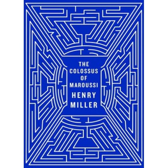 The Colossus of Maroussi, Henry Miller