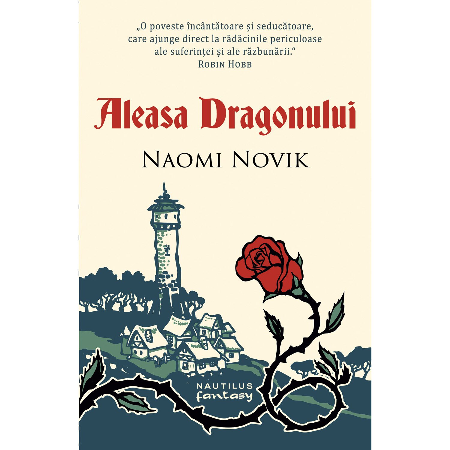 Aleasa Dragonului - Naomi Novik