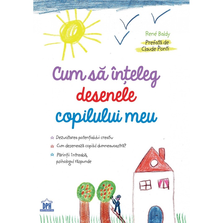 Cum sa inteleg Desenele Copilului Meu - Rene Baldy