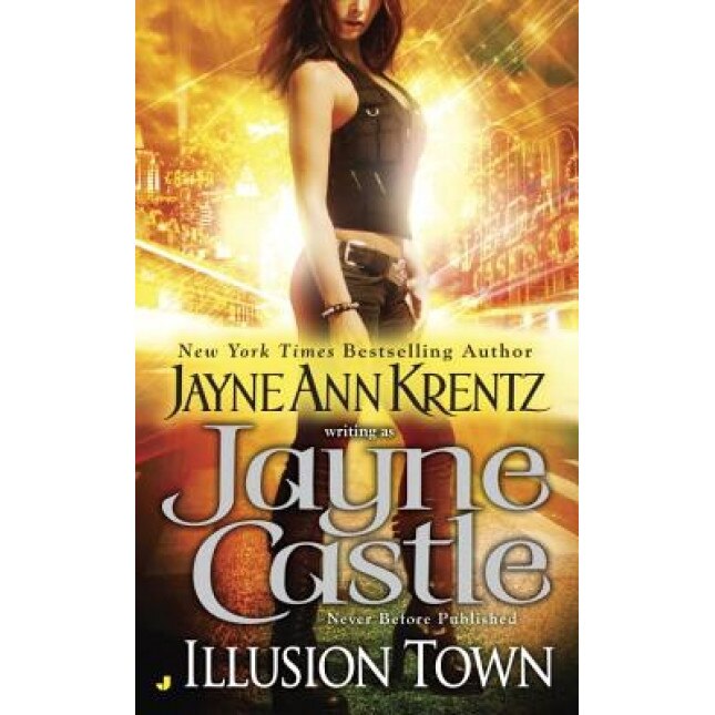 Illusion Town, Jayne Castle (Author)