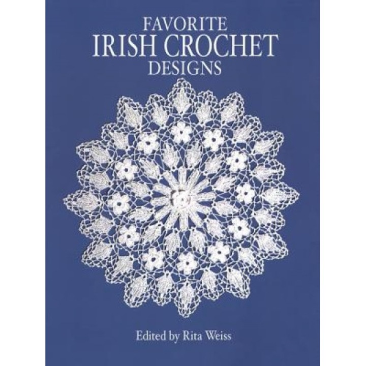 Favorite Irish Crochet Designs, Rita Weiss (Author)
