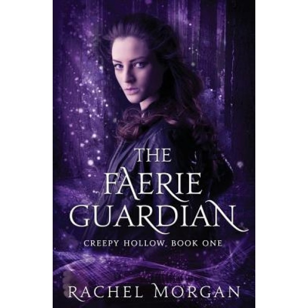 The Faerie Guardian, Rachel Morgan (Author)
