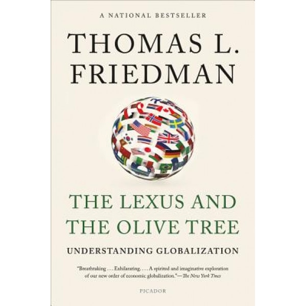 The Lexus and the Olive Tree: Understanding Globalization, Thomas L. Friedman (Author)