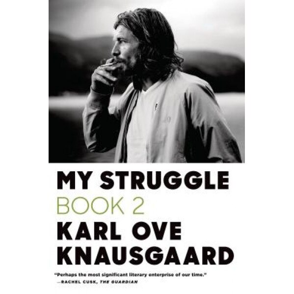 My Struggle, Book 2: A Man in Love, Karl Ove Knausgaard (Author)