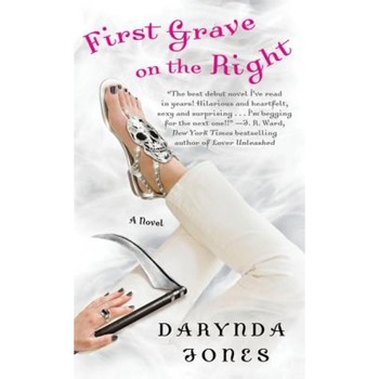 First Grave on the Right, Darynda Jones (Author) First Grave on the Right, Darynda Jones (Author)