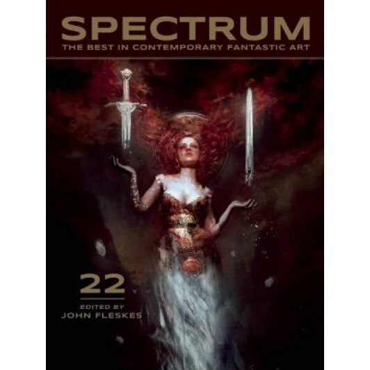 Spectrum 22: The Best in Contemporary Fantastic Art, John Fleskes (Editor)