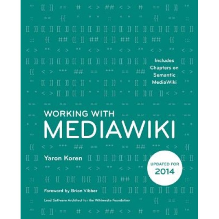 Working with Mediawiki, Yaron Koren (Author)
