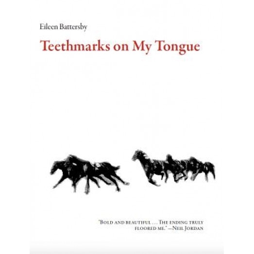 Teethmarks on My Tongue, Eileen Battersby (Author)