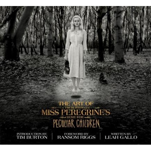 The Art of Miss Peregrine's Home for Peculiar Children, Leah Gallo (Author)