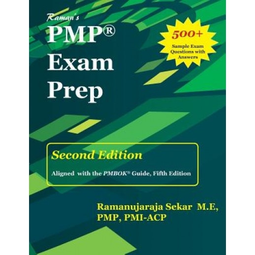 Raman's Pmp Exam Prep Guide for Pmbok 5th Edition: The Guide for Pmp Exam Preparation - MR Ramanujaraja Sekar (Author)