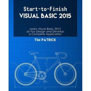 Start-To-Finish Visual Basic 2015 - Tim Patrick (Author) Start-To-Finish Visual Basic 2015 - Tim Patrick (Author)